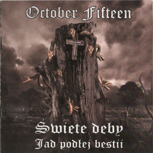 October Fifteen "Swiete Deby / Jad Podlej Bestii"